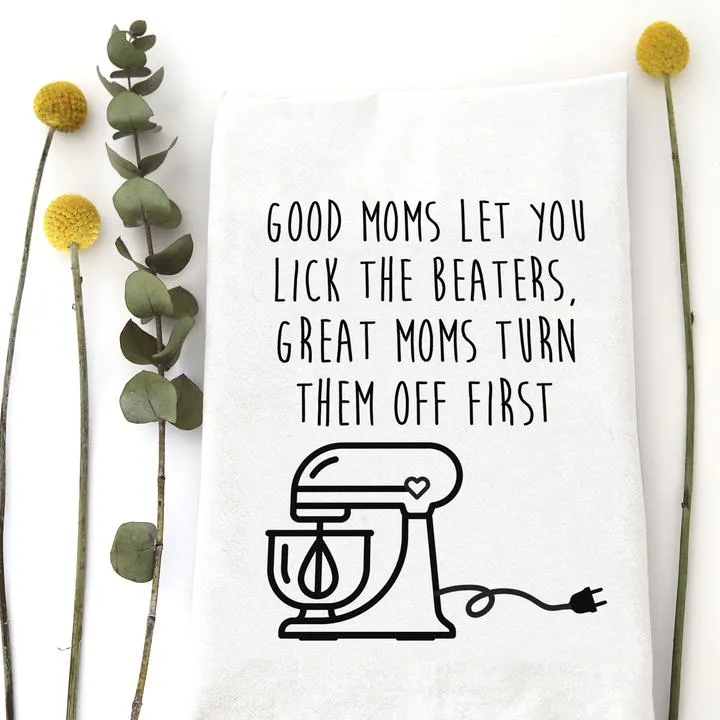 TEA TOWEL: GOOD MOMS